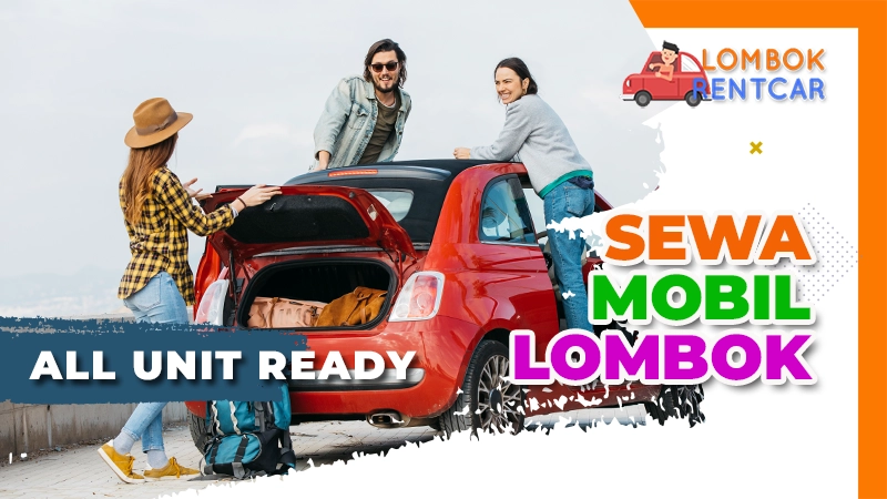 Sewa Mobil Lombok Dengan Pilihan Terbaik